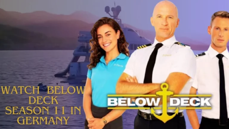 Watch Below Deck Season 11 in Germany