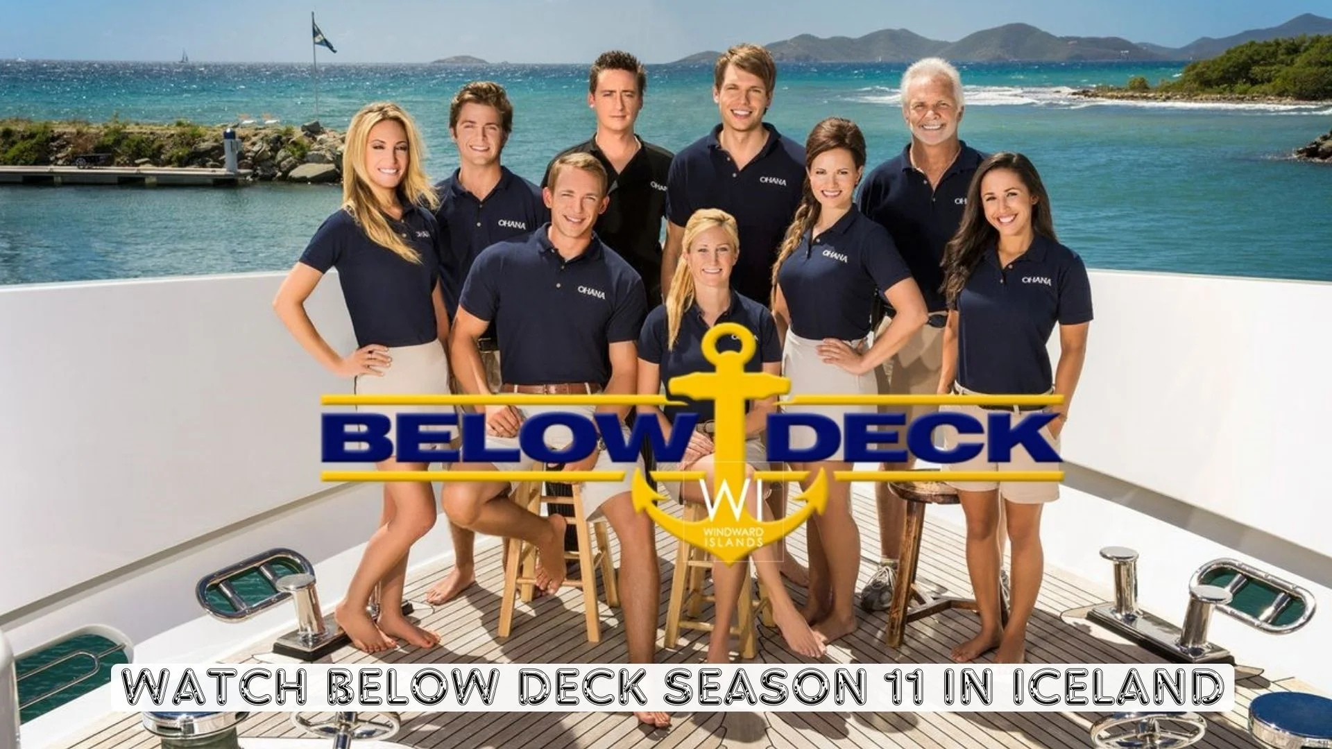 Watch Below Deck Season 11 in Iceland