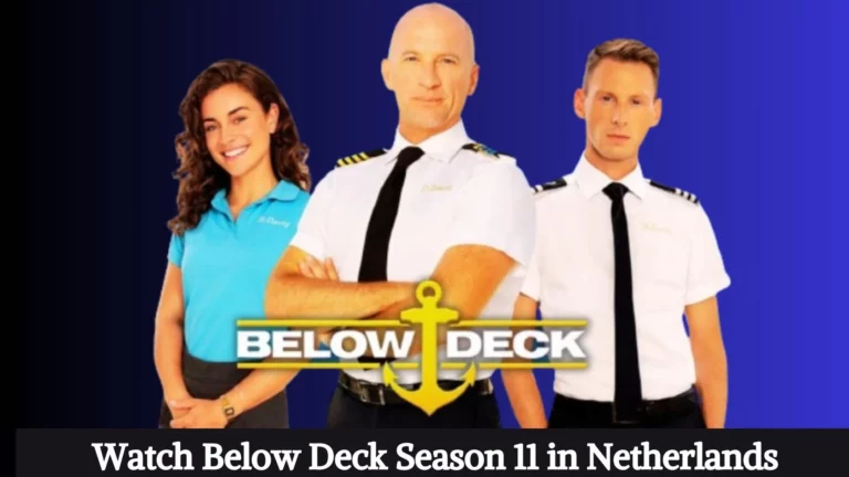 Watch Below Deck Season 11 in Netherlands