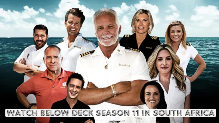 Watch Below Deck Season 11 in South Africa