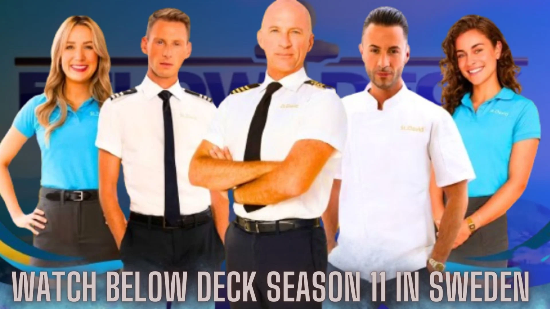 Watch Below Deck Season 11 in Sweden