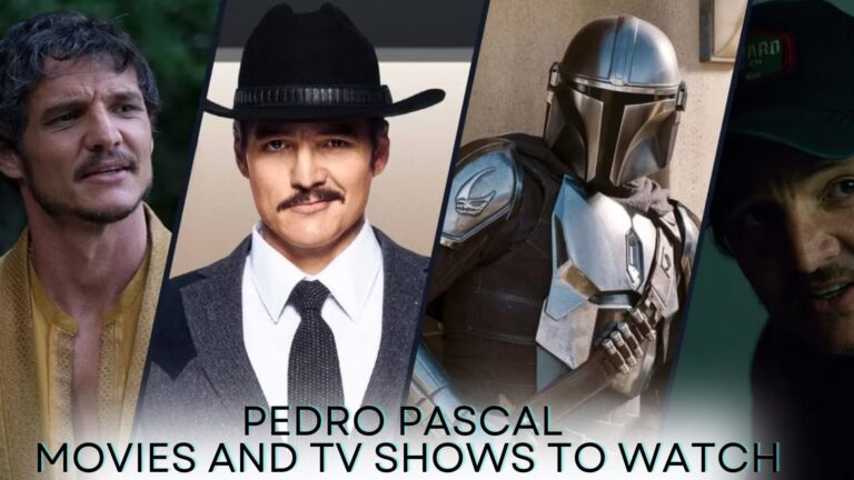 Best Pedro Pascal Movies and TV Shows to Watch